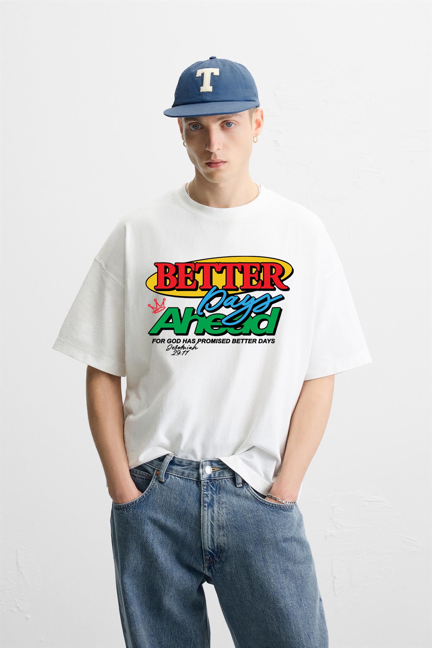 Better Days Tshirt